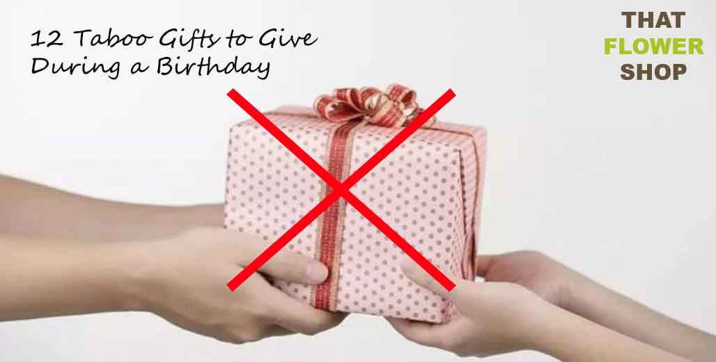 12 Taboo Gifts to Give During a Birthday