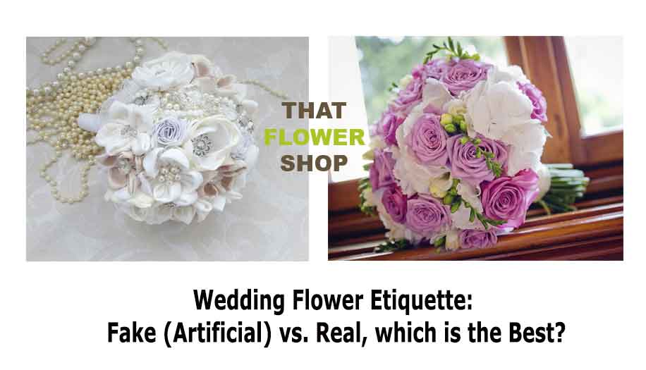 Wedding Flower Etiquette: Fake (Artificial) vs. Real, which is the Best?